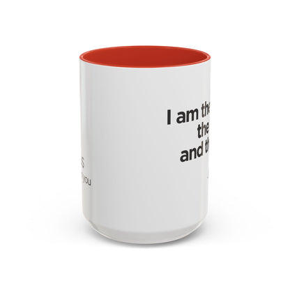 "I Am the Way, the Truth, and the Life" Coffee Mug