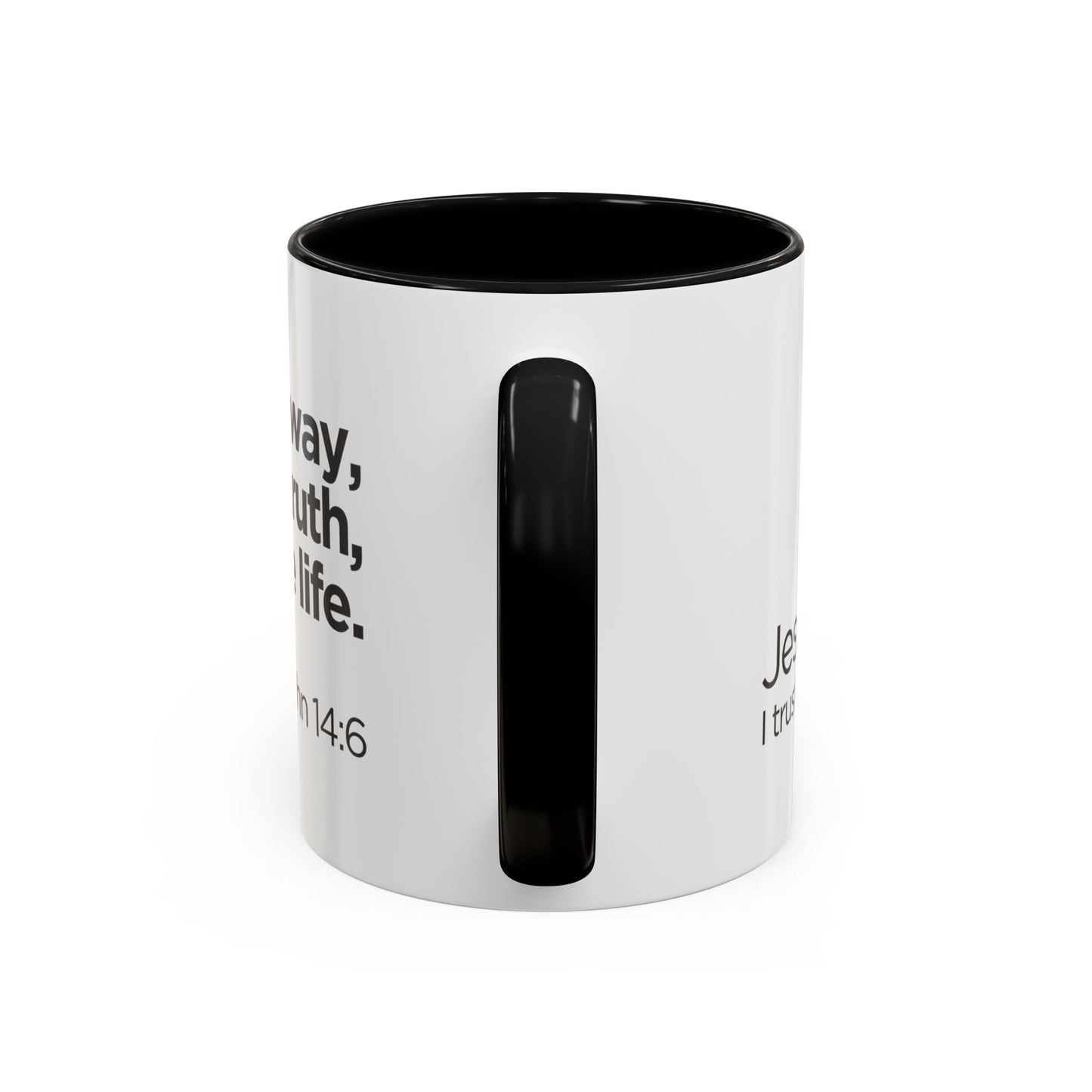 "I Am the Way, the Truth, and the Life" Coffee Mug