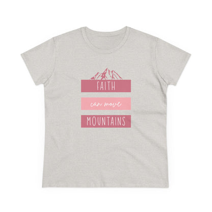 Faith Can Move Mountains T-Shirt